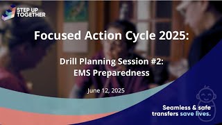 Drill Planning Session #2: Fixing the second Delay — EMS Preparedness in Maternal Transfers