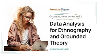 Data Analysis for Ethnography and Grounded Theory - Essay Example