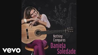 Daniela Soledade - Nothing Compares ft. Harry Allen Resimi