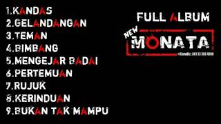 Full album New Monata lagunya enak banget syahdu pokoknya!!