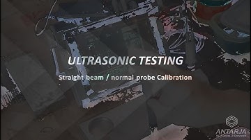 Ultrasonic Test - Normal Probe Calibration