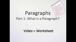 Paragraphs (Part I) - What is a Paragraph