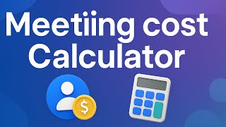 Meeting Cost Calculator for FREE screenshot 2