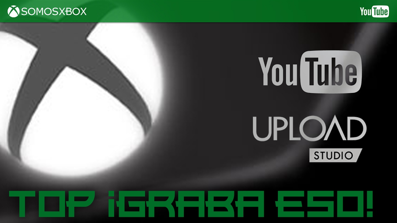 SomosXbox Top ¡Graba Eso! #54