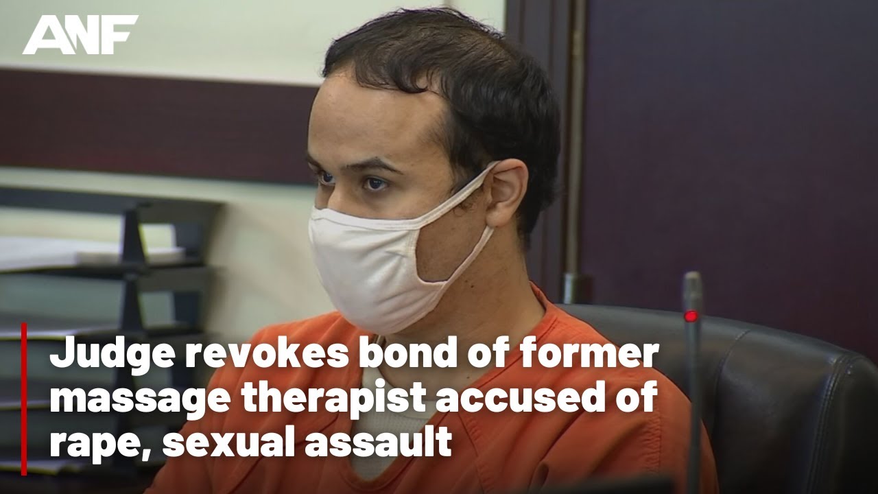 Judge revokes bond of former massage therapist accused of rape, sexual assault pic