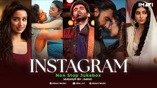 INSTAGRAM TRENDING LOVE MASHUP | Non Stop Jukebox | Imavi Mashup