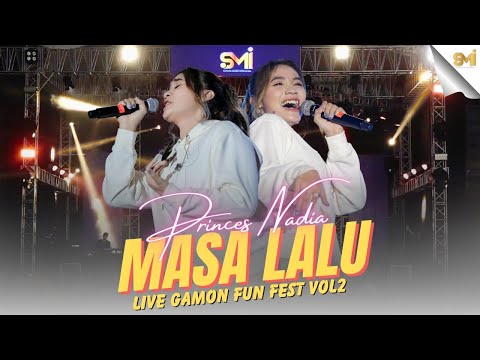 MASA LALU - PRINCES NADIA ( LIVE AT GAMON FUN FEST VOL.2 )