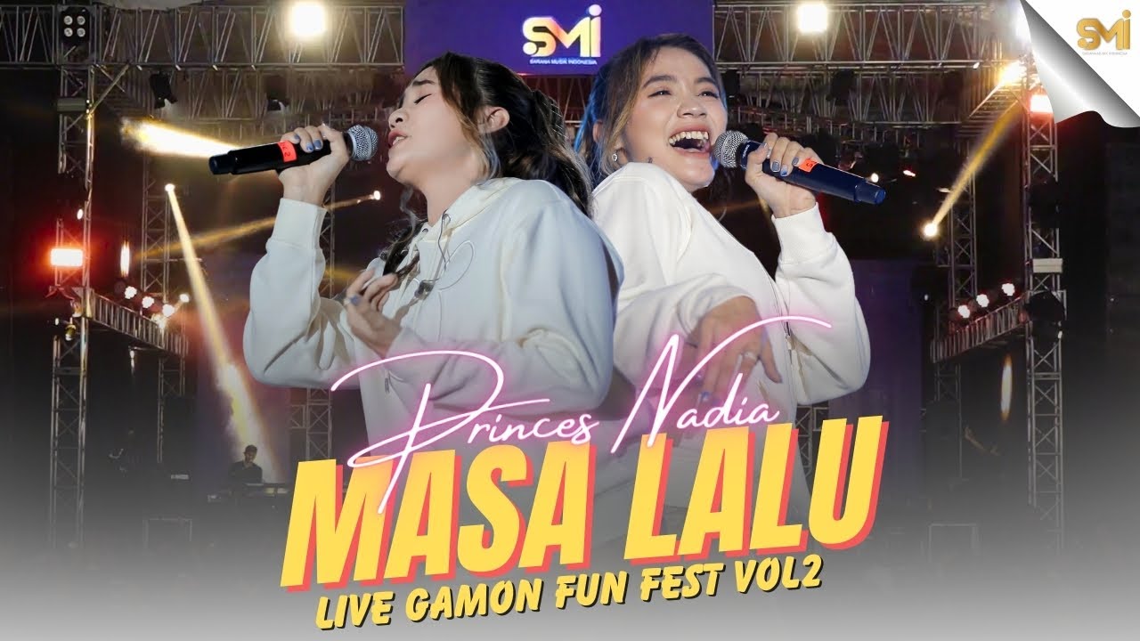 MASA LALU   PRINCES NADIA  LIVE AT GAMON FUN FEST VOL2 