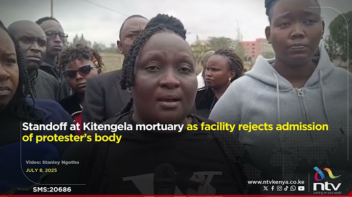 Standoff at Kitengela mortuary as facility rejects admission of protester’s body