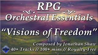 Visions of Freedom // RPG Orchestral Essentials (Reborn)