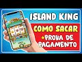 ISLAND KING - COMO SACAR E A PROVA DE PAGAMENTO