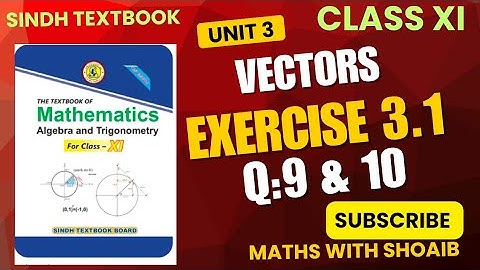 Class 11 Maths | Ex 3.1 Q9 & Q10(a) | New Sindh Book