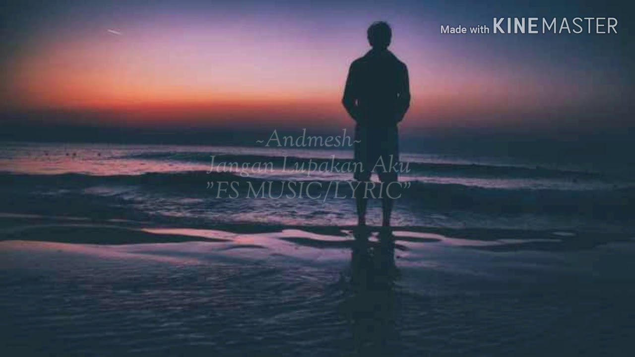 Andmesh-Jangan Lupakan Aku- (Lyric) - YouTube
