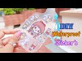 DIY Waterproof Sticker's | How to make Own Stickers | Easy way to make Homemade Stickers #Stickers