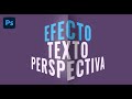 Tutorial EFECTO TEXTO en PERSPECTIVA con Adobe PHOTOSHOP