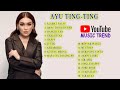 AYU TING-TING FULL ALBUM