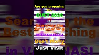 Best Coaching For CUET 2026 in VARANASI #cuet #cuetug #cuetpg #ntaugcnet #nta