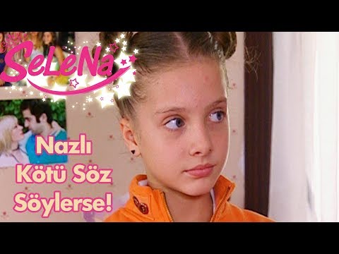 Nazlı kötü söz söylerse!