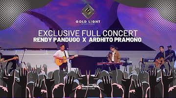 EXCLUSIVE FULL CONCERT - RENDY PANDUGO x ARDHITO PRAMONO