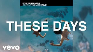 Powderfinger - These Days (Official Audio)