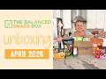 Healthy Snack Subscription Box Unboxing | April 2026 Original Balanced Snack Box