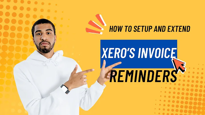 How to Setup and Extend Xero's Automated Invoice Reminders