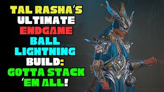 Diablo 4: Season 2 | Tal Rasha's Endgame Quad Stacked Ball Lightning Build | Easy T100 Clears!