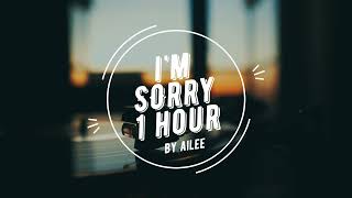 AILEE (에일리) - I'M SORRY 1 HOUR
