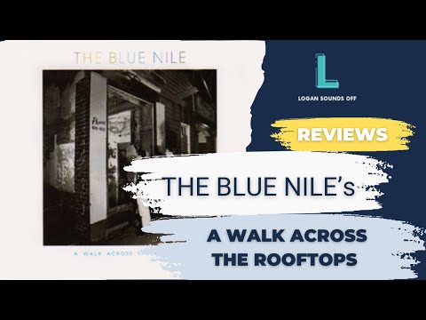 洋楽 THE BLUE NILE A WALK ACROSS THE ROOFTOPS The Blue Nile - A Walk Across the Rooftops - Amazon.com Music