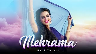 Fiza Ali - MEHRAMA