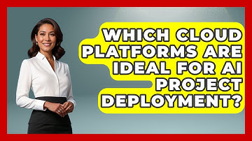 Which Cloud Platforms Are Ideal For AI Project Deployment? - Learning To Code With AI