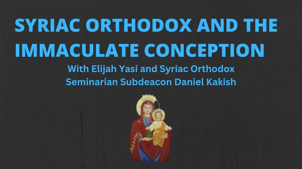 catholics-vs-oriental-orthodox-on-the-immaculate-conception-and