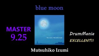 【GITADORA/DrumMania】blue moon EXCELLENT!!