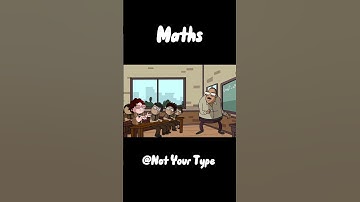 Maths Teacher Ft.Not Your Type | Not Your Type Funny Clip |@NOTYOURTYPE #notyourtype #animation