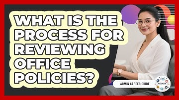 What Is The Process For Reviewing Office Policies?