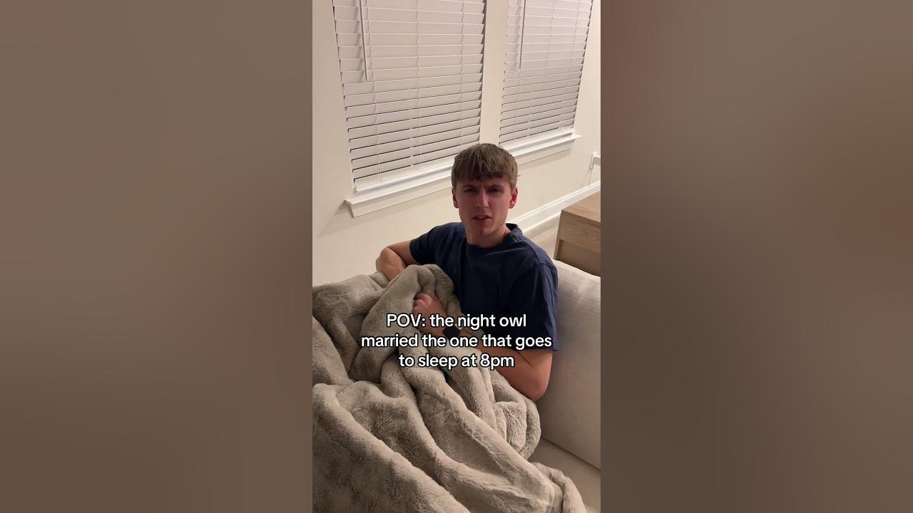 Funny Marriage Struggles Between Night Owls And Early Birds
