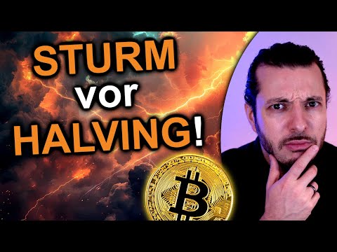 BITCOIN: Was ist los? - Sturm vor dem Halving?!
