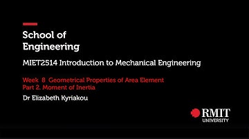 week 8 Geometrical Properties of Area. Part 2 Moment of Inertia