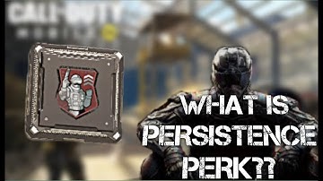 COD MOBILE | PERKS | PERSISTENCE PERK *REUPLOAD*