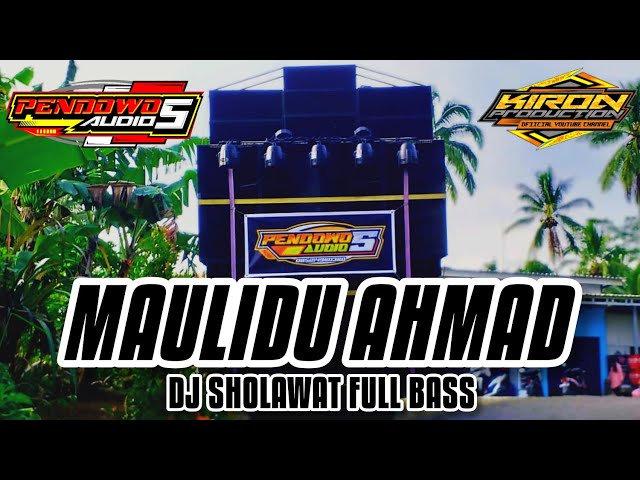 DJ SHOLAWAT MAULIDU AHMAD // FULL BASS HOREG class=