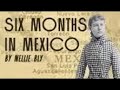 Nellie Bly - Six Months In Mexico (15/37) The Castle Of Chapultepec