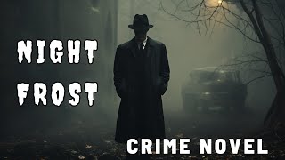 Night Frost by R. D. Wingfield - Full Audiobook
