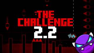 THE CHALLENGE FULL VERSION! (IN 2.2 BETA) || GDPS EDITOR 2.2