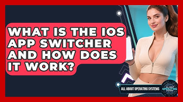 What Is The iOS App Switcher And How Does It Work? - All About Operating Systems