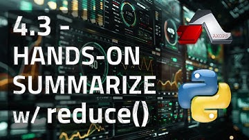 4.3 [Hands-On] - Summarizing Data with reduce() | Advanced Python