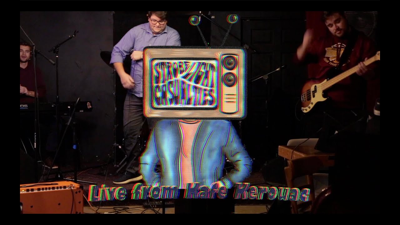 Strobe Light Casualties Live from Kafe Kerouac YouTube