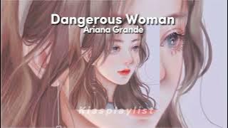 Dangerous Woman - Ariana Grande (sped up)