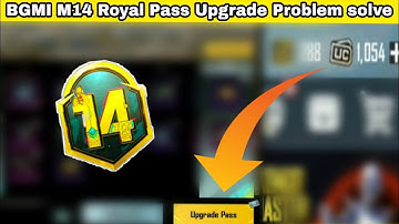M14 Royal pass upgrade Error| M14 Royal pass upgrade Error Showing || M14 Elite pass upgrade problem