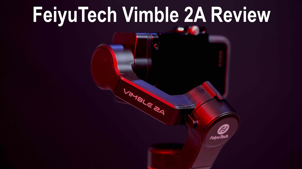 Feiyutech Vimble 2A 3 Axis Gimbal Review - YouTube