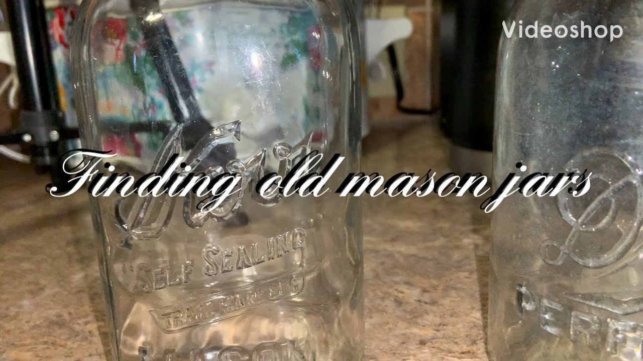 Finding Vintage Mason Jars